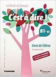 ✅ C'EST A DIRE B1+ 1ºNB ELEVE PACK 16 SANFR41NB - 9788490492024 Imagen principal del producto