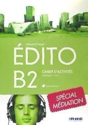 ✅ EDITO B2 1ºNB EXERCICES+CD MEDIATION 19 I AA,VV I SANTILLANA I 9788490494349
