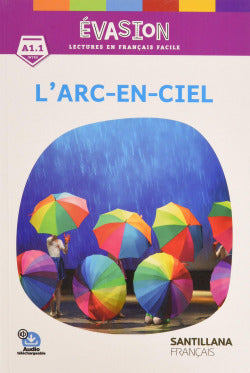 EVASION NE (INTRO) L'ARC EN CIEL. Aa. Vv. (Santillana Français) 9788490494585