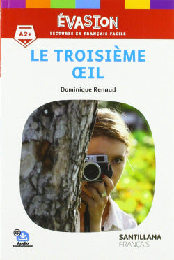 EVASION NE (4) LA TROISIEME OEIL. Aa. Vv. (Santillana Français) 9788490494691