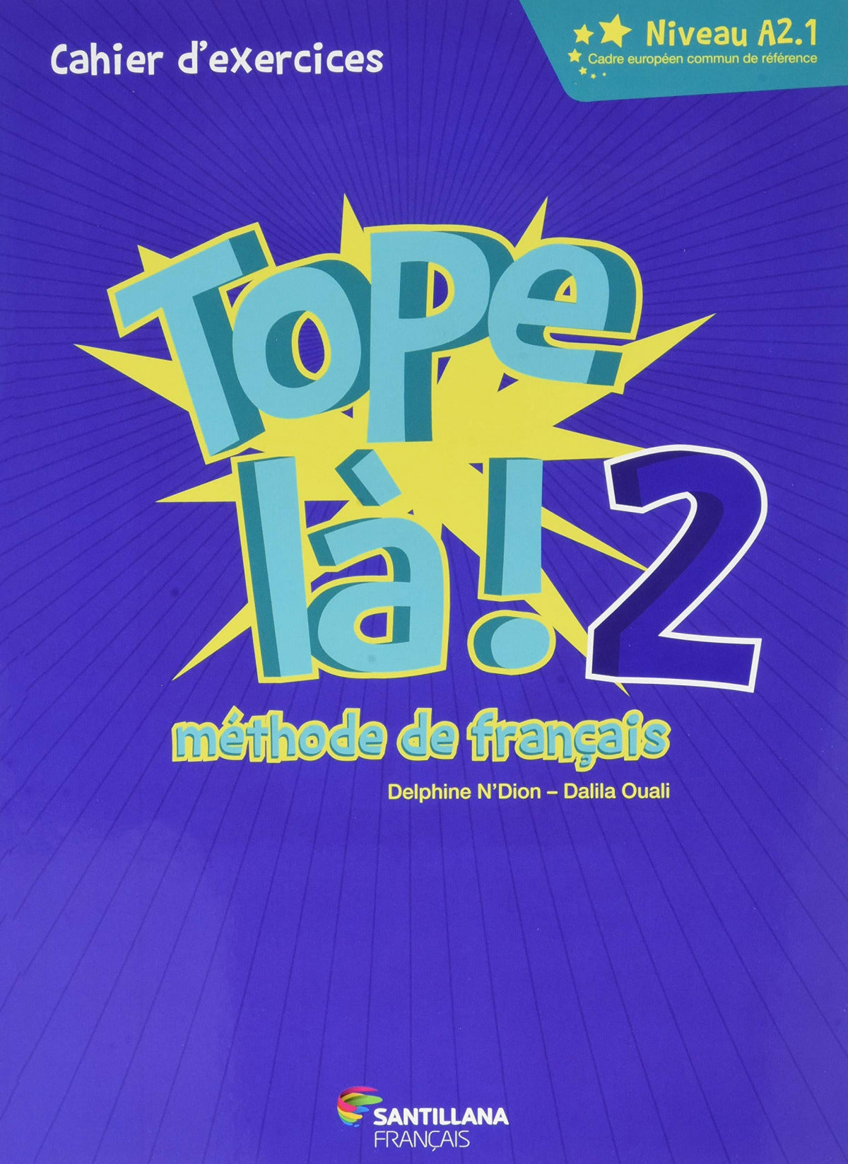 TOPE LA! 2 PACK CAHIER D'EXERCICES | Varios autores | 9788490494783 (SANTILLANA) Imagen principal del producto