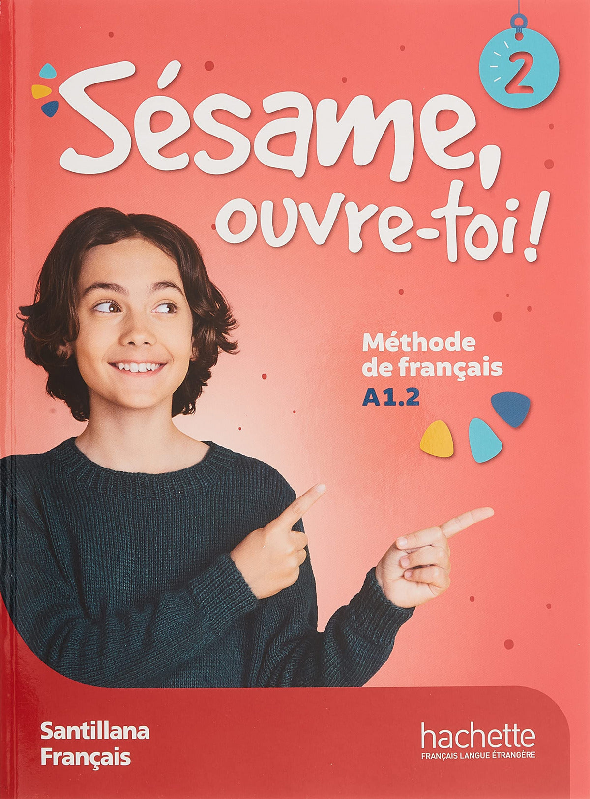 SESAME OUVRE-TOI! 2 ELEVE + COD ACCESO | Varios autores | 9788490497401 (Santillana)