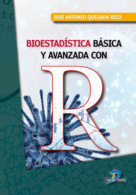 BIOESTADISTICA BASICA Y AVANZADA CON R - 9788490520680
