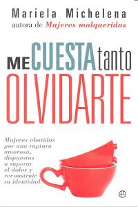 ME CUESTA TANTO OLVIDARTE - 9788490600283 Imagen principal del producto