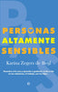 PERSONAS ALTAMENTE SENSIBLES | ZEGERS DE BEIJL,KARINA | ESFERA DE LOS LIBROS | 9788490607817