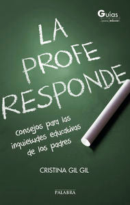 PROFE RESPONDE,LA | GIL GIL, CRISTINA | PALABRA EDICIONES | 9788490612125 Imagen principal del producto