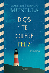 DIOS TE QUIERE FELIZ - 9788490617878