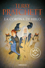 CORONA DE HIELO,LA | Pratchett,terry | 9788490622759 (Debolsillo)