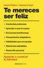 TE MERECES SER FELIZ - 9788490623855