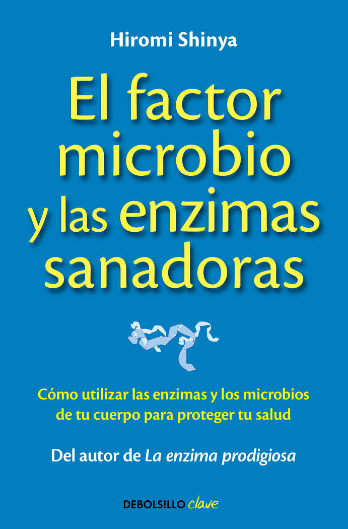 FACTOR MICROBIO Y LAS ENZIMAS SANADORASEL - 9788490625446 Imagen principal del producto