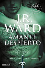 HERMANDAD DE LA DAGA III AMANTE DESPIERTO | Ward,j R | 9788490629055 (Debolsillo)