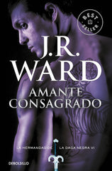 HERMANDAD DE LA DAGA VI AMANTE CONSAGRADO | Ward,j R | 9788490629086 (Debolsillo)