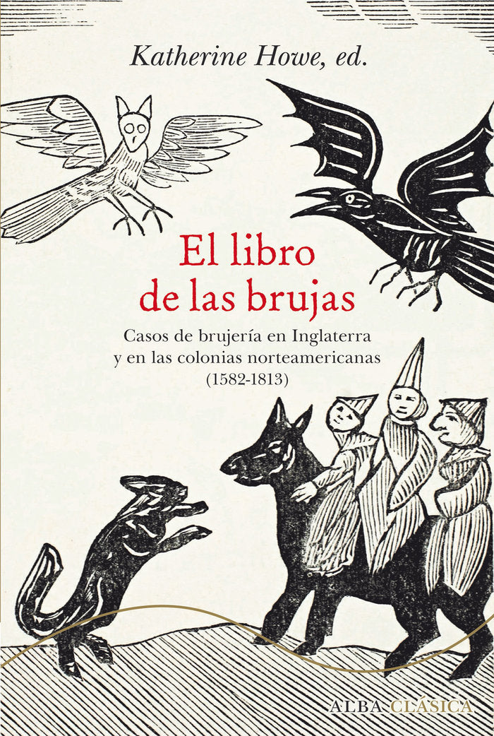 LIBRO DE LAS BRUJAS,EL I Howe,Katherine I Alba Editorial I 9788490652244