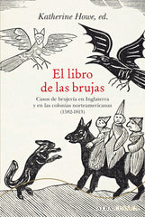 LIBRO DE LAS BRUJAS,EL I Howe,Katherine I Alba Editorial I 9788490652244