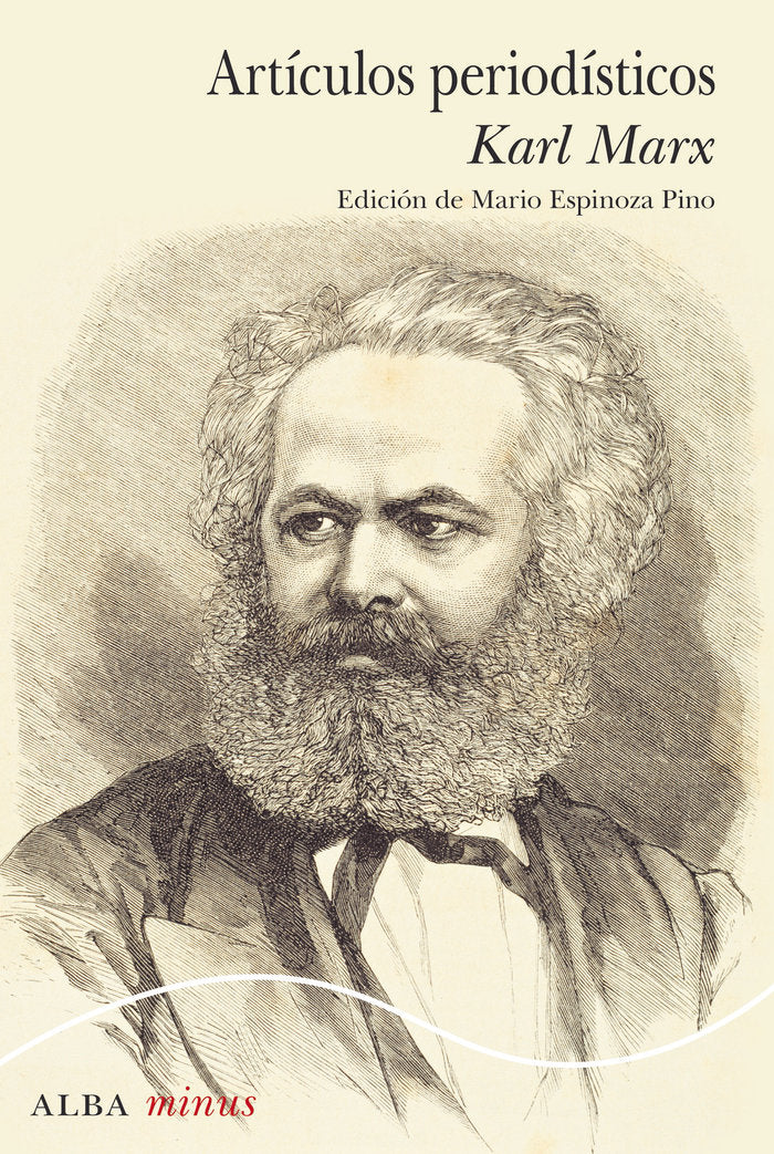 ARTICULOS PERIODISTICOS | KARL MARX | ALBA EDITORIAL | 9788490659205 Imagen principal del producto