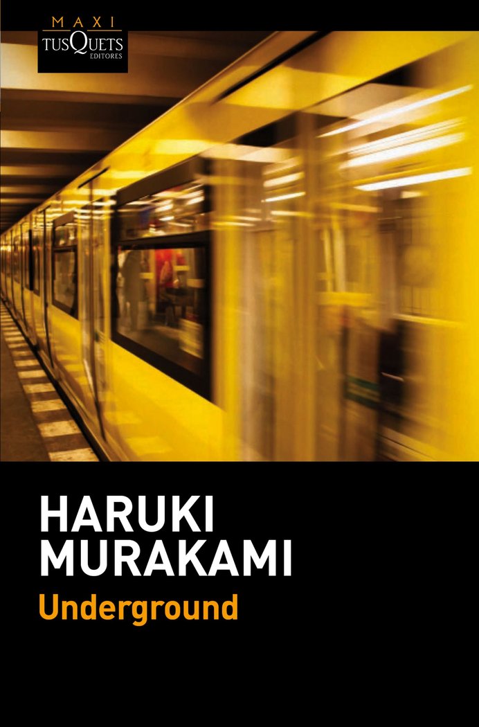 UNDERGROUND | MURAKAMI,HARUKI | MAXI TUSQUETS | 9788490661567 Imagen principal del producto
