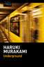 UNDERGROUND | MURAKAMI,HARUKI | MAXI TUSQUETS | 9788490661567