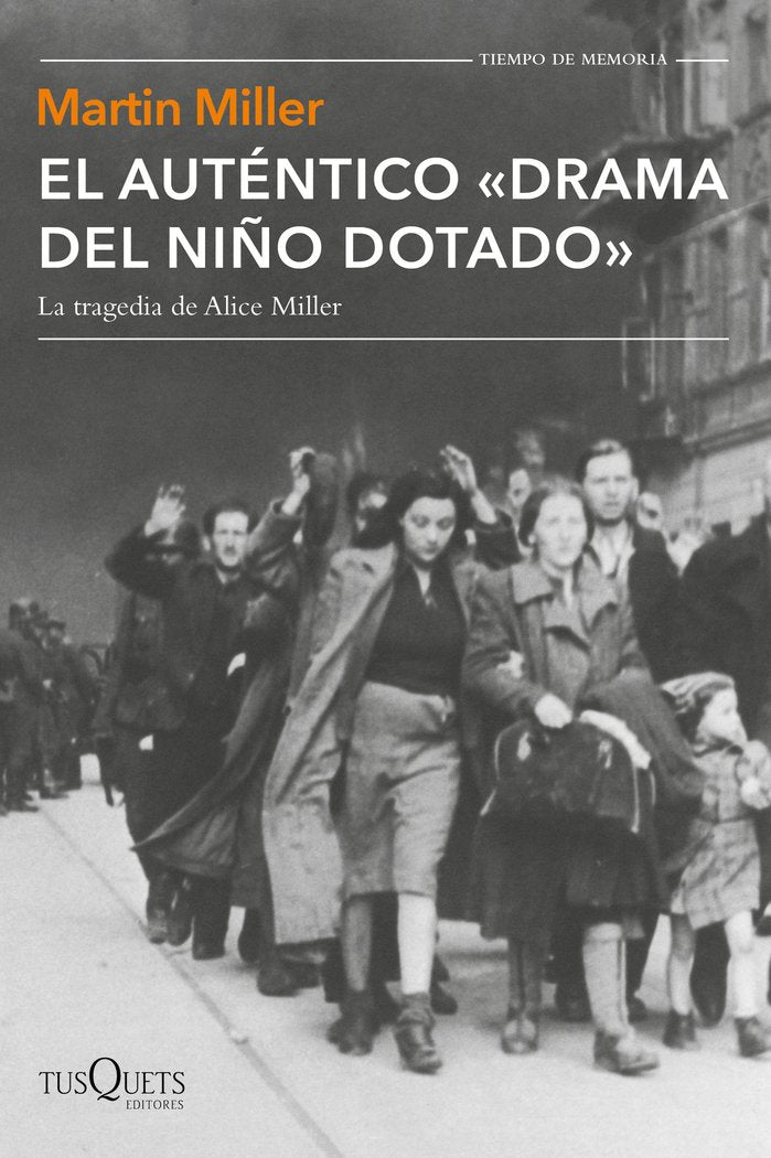 AUTENTICO DRAMA DEL NIÑO DOTADO,EL | MILLER,MARTIN | TUSQUETS | 9788490661895 Imagen principal del producto