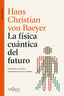 LA FISICA CUANTICA DEL FUTURO - 9788490667453