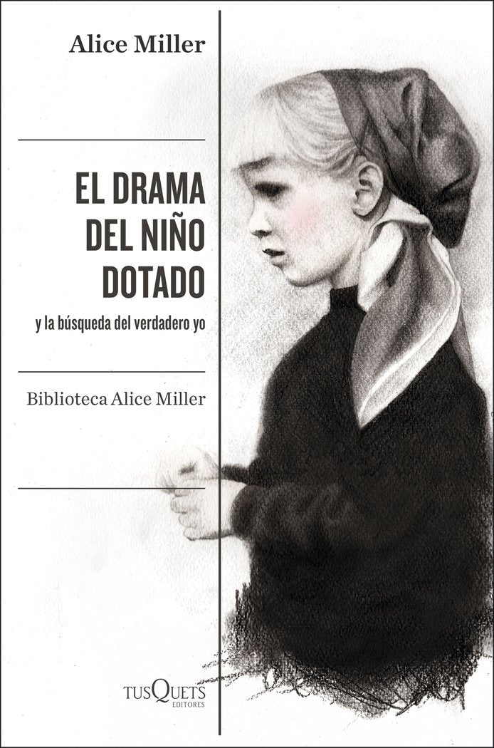 EL DRAMA DEL NIÑO DOTADO | ALICE MILLER | TUSQUETS | 9788490668108 Imagen principal del producto