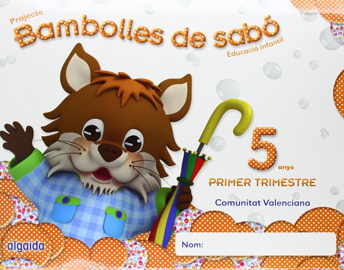 BAMBOLLES DE SABO 5 ANYS, 1o TRIMESTRE | CAMPUZANO VALIENTE, MARIA DOLORES | 9788490670330 (Algaida Editores) Imagen principal del producto