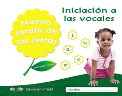 NUEVO JARDIN LETRAS INIC,VOCALES EI 17 LECTOESCRITURA | Varios Autores | 9788490677285 (Algaida Editores Texto)