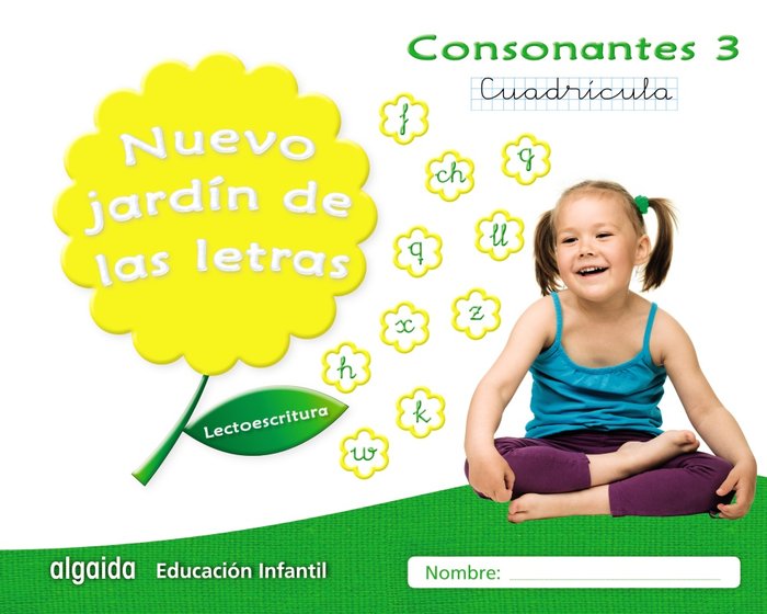 NUEVO JARDIN LETRAS CONSONANTES 3 CUADR,EI 17 LECTOESCRITUR | AA,VV | 9788490677353 (Algaida Editores Texto)