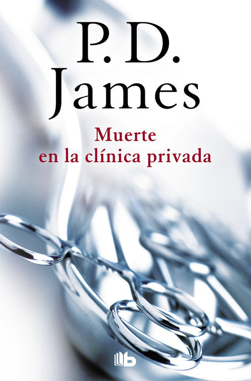 MUERTE EN LA CLINICA PRIVADA ADAM DALGLIESH 14 - 9788490705209