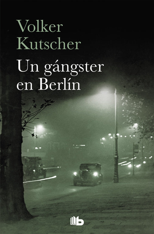 DETECTIVE GEREON RATH 3 UN GANGSTER EN BERLIN - 9788490707159