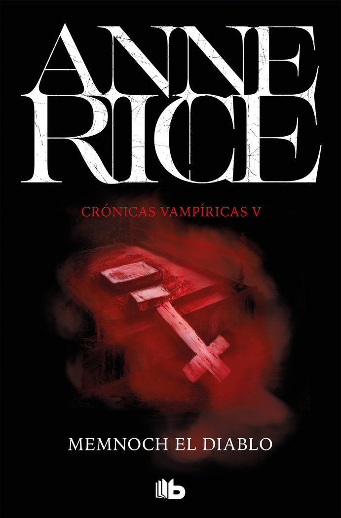 CRONICAS VAMPIRICAS 5 MEMNOCH EL DIABLO | Rice, Anne | 9788490707708 (B de bolsillo)