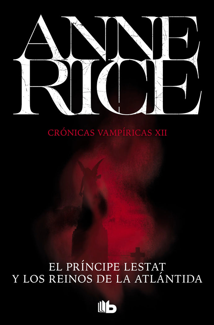 PRINCIPE LESTAT Y LOS REINOS DE LA ATLANTIDA (CRONICAS VAMPI | Rice, Anne | 9788490708705 (B de bolsillo) Imagen principal del producto