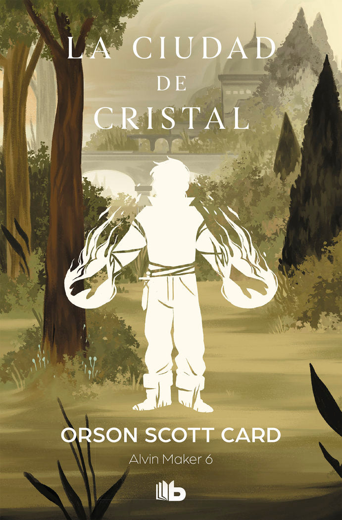 LA CIUDAD DE CRISTAL (SAGA DE ALVIN MAKER [EL HACEDOR] 6) | Card, Orson Scott | 9788490709344 (B de bolsillo)