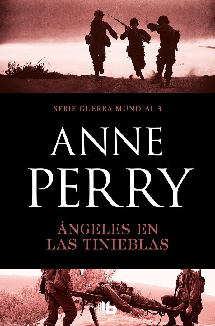 ANGELES EN LAS TINIEBLAS PRIMERA GUERRA MUNDIAL 3 - 9788490709672
