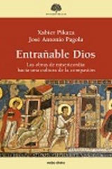 ENTRAÑABLE DIOS LAS OBRAS DE MISERICORDIA HACIA UNA CULTURA - 9788490732120