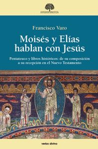 MOISES Y ELIAS HABLAN CON JESUS - 9788490732601