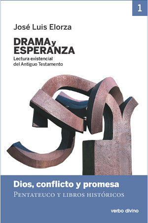 DRAMA Y ESPERANZA I LECTURA EXISTENCIAL DEL ANTIGUO TESTA - 9788490732786