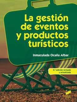 La Gestión de Eventos y Productos Turisticos (Sintesis Editorial) - 9788490770009