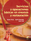 Servicios y Operaciones Basicas en Eventos y Restauracion (Sintesis Editorial) - 9788490770016