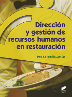 Direccion y Gestión de Recursos Humanos en Restauracion (Sintesis Editorial) - 9788490770054