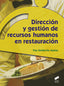 Direccion y Gestión de Recursos Humanos en Restauracion (Sintesis Editorial) - 9788490770054