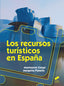 Los Recursos Turisticos en España (Sintesis Editorial) - 9788490770085