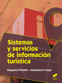 Sistemas y Servicios de Información Turistica (Sintesis Editorial) - 9788490770153