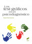 Los Test Graficos en el Psicodiagnostico (Sintesis Editorial) - 9788490770191