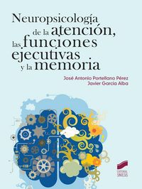 NEUROPSICOLOGIA DE LA ATENCION, LAS FUNCIONES EJECUTIVAS Y L | PORTELLANO PEREZ, JOSE ANTONIO | SINTESIS | 9788490770269 Imagen principal del producto