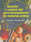 Gestión y Control del Aprovisionamiento de Materias Primas (Sintesis Editorial) - 9788490770276