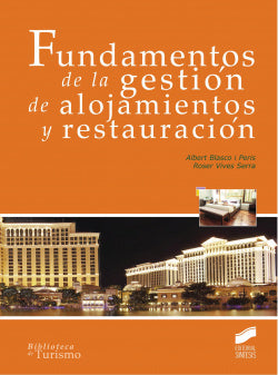 Fundamentos de la Gestión de Alojamientos y Restauracion (Sintesis Editorial) - 9788490770450