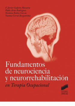 Fundamentos de Neurociencia y Neurorrehabilitacion (Sintesis Editorial) - 9788490770542