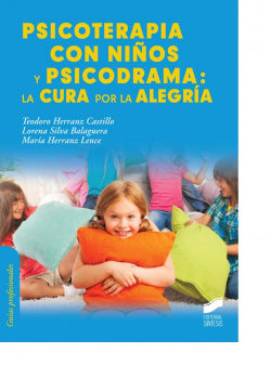 Psicoterapia con Niños y Psicodrama: la Cura por la Alegria (Sintesis Editorial) - 9788490770641