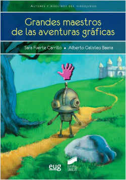 Grandes Maestros de las Aventuras Graficas (Sintesis Editorial) - 9788490770900
