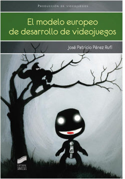 Modelo Europeo de Desarrollo de Videojuegos (Sintesis Editorial) - 9788490770955